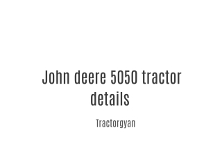 John deere 5050 tractor details | tractorgyan