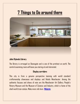 7 things to do around there