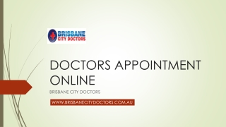 DOCTORS APPOINTMENT ONLINE - Brisbane City Doctors