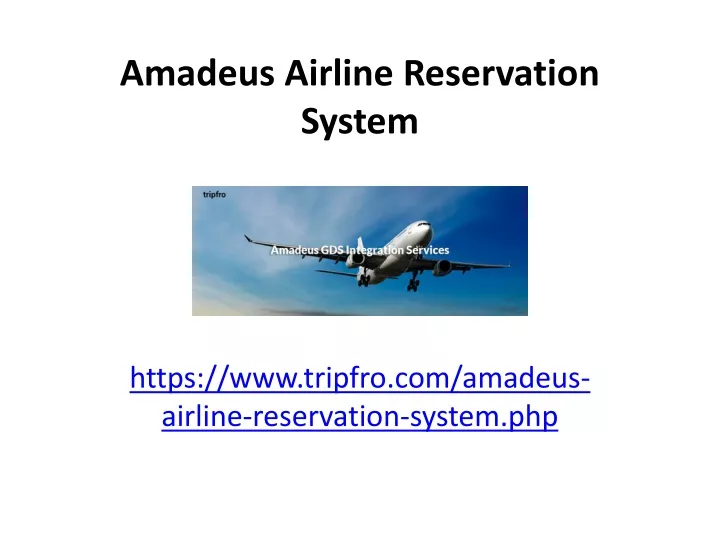 PPT - Amadeus Airline Reservation System PowerPoint Presentation, Free ...