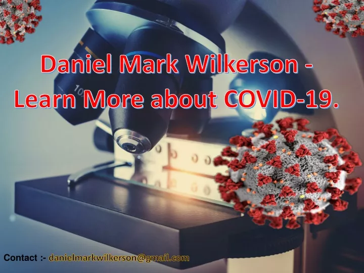 daniel mark wilkerson learn more about covid 19