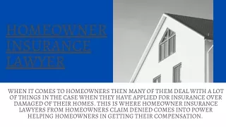Homeowner insurance lawyer|HomeOwners Claim Denied