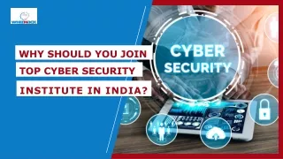 Why Should You Join Top Cyber Security Institute in India