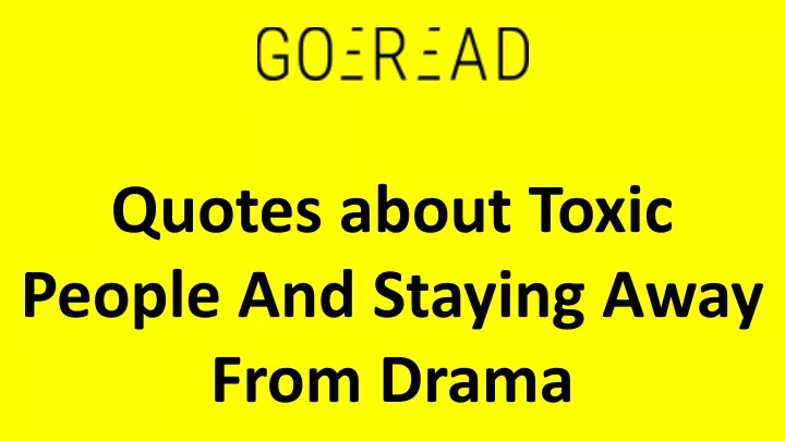 quotes about toxic people and staying away from