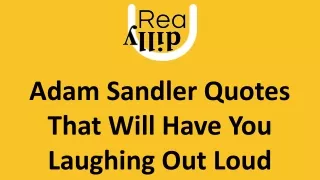 Adam Sandler Quotes That Will Have You Laughing Out Loud