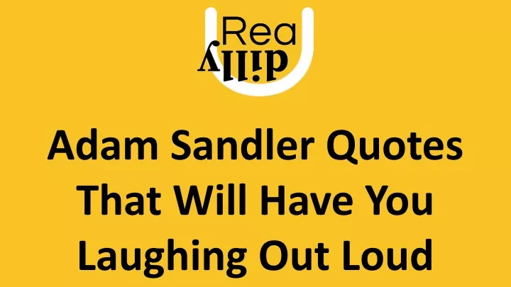 adam sandler quotes that will have you laughing