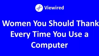 Women You Should Thank Every Time You Use a Computer