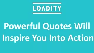 Powerful Quotes Will Inspire You Into Action