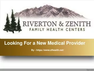Looking For a New Medical Provider