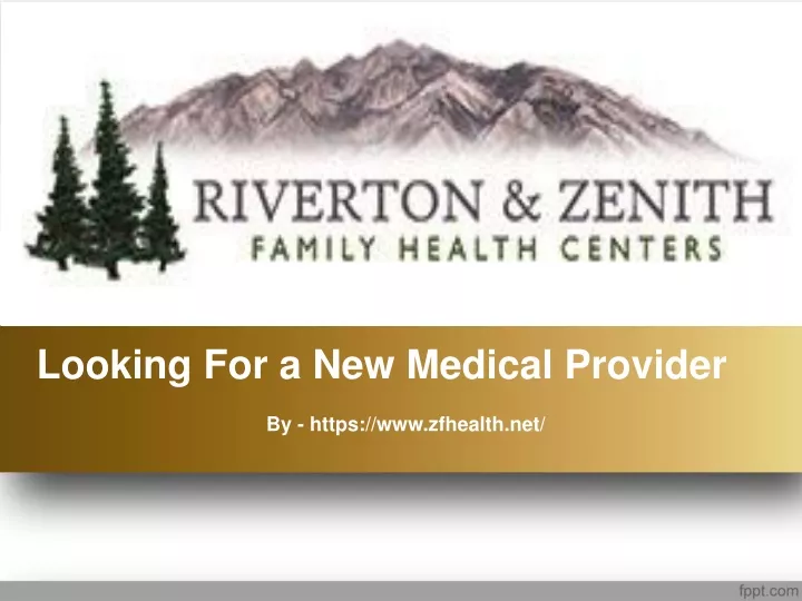 looking for a new medical provider