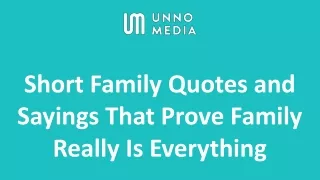 Short Family Quotes and Sayings That Prove Family Really Is Everything