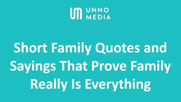 short family quotes and sayings that prove family