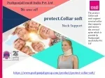 protect.Collar soft | Pushpanjali medi India Pvt Ltd - slide 1