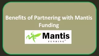 benefits of partnering with mantis funding