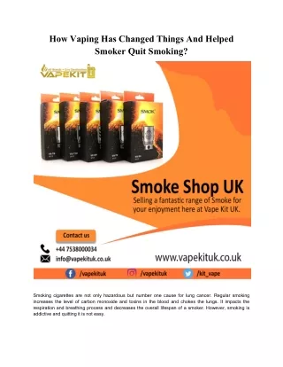 How Vaping Has Changed Things And Helped Smoker Quit Smoking?