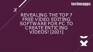 Exposing The 7 Free Video Editing Software for PC To Create Attractive Videos!