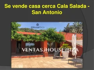 Se vende casa cerca Cala Salada - San Antonio