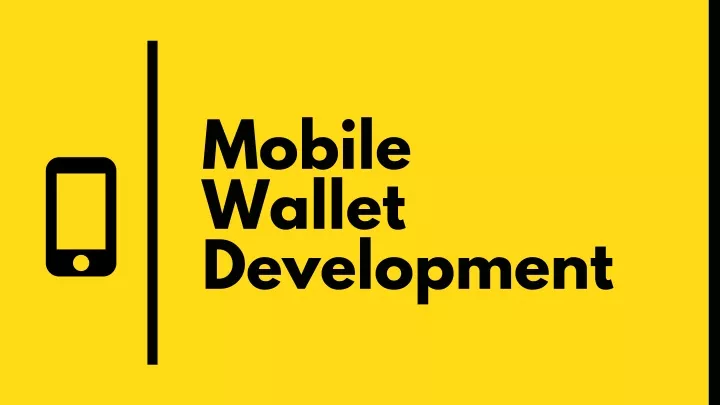 mobile wallet development