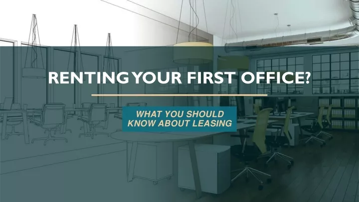 renting your first office