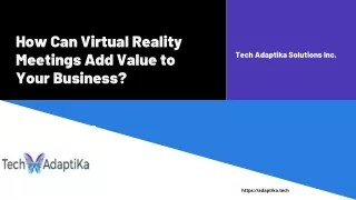 How Can Virtual Reality Meetings Add Value to Your Business?