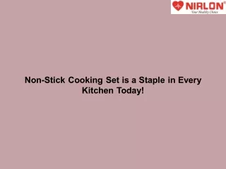 Non-Stick Cooking Set is a Staple in Every Kitchen Today!
