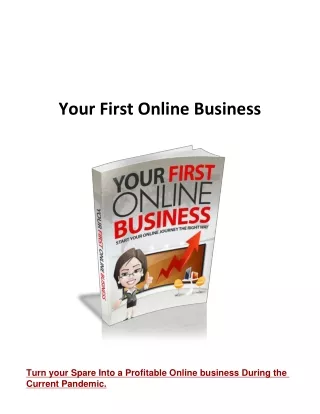 Your First Online Business and Online income form Internet