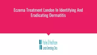 Eczema Treatment London In Identifying And Eradicating Dermatitis