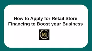 How to Apply for Retail Store Financing to Boost your Business