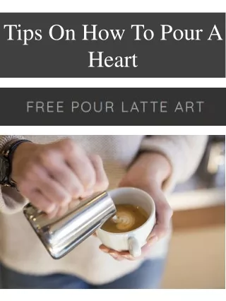 Tips On How To Pour A Heart