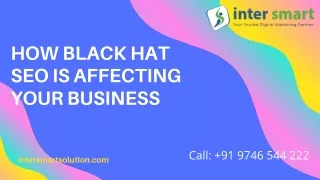 HOW BLACK HAT SEO IS AFFECTING YOUR BUSINESS