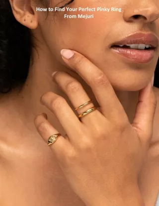 How to Find Your Perfect Pinky Ring From Mejuri