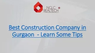 best construction company in gurgaon learn some tips