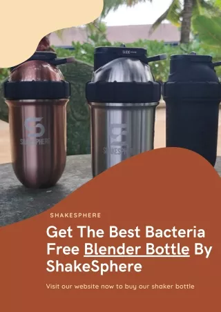 Get The Best Bacteria Free Blender Bottle By ShakeSphere