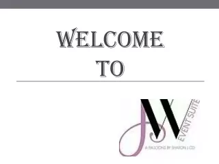 welcome to