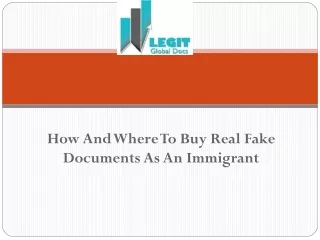 How And Where To Buy Real Fake Documents As An Immigrant