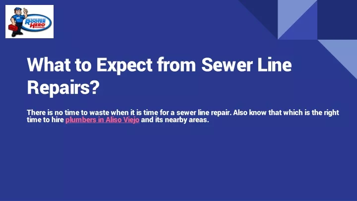 what to expect from sewer line repairs