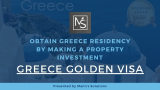 Obtain Greece Residency By Greece Golden Visa | Mann's Solutions