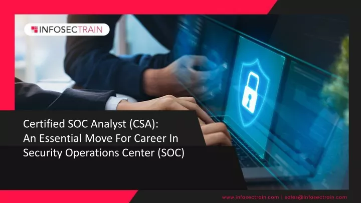 certified soc analyst csa an essential move