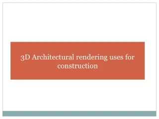 3d architectural rendering uses for construction