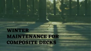 Winter Maintenance for Composite Decks