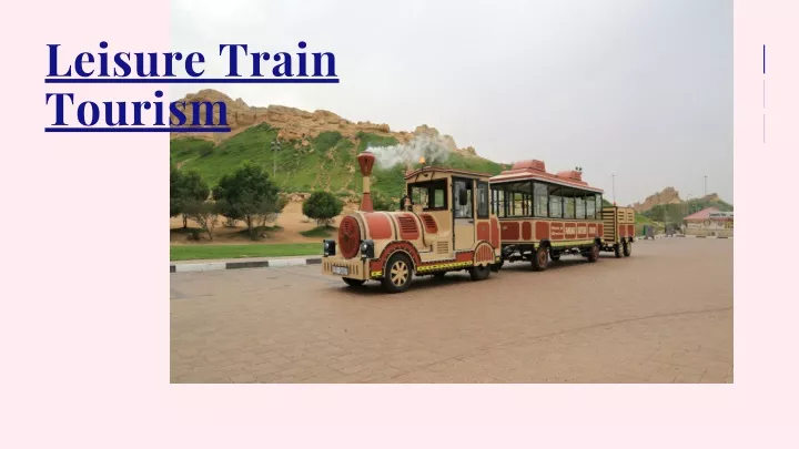 leisure train tourism