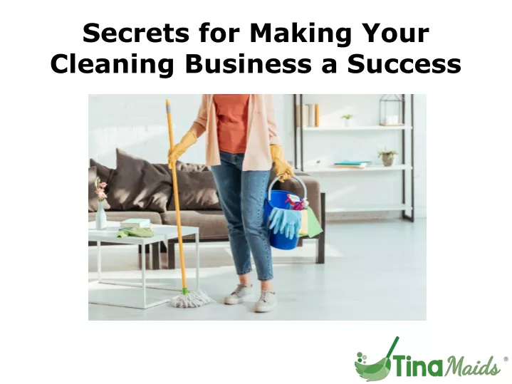 secrets for making your cleaning business