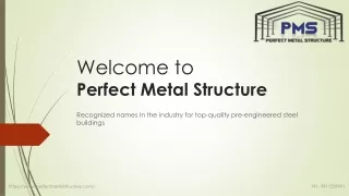 Perfect Metal Structure _ Steel Structure Manufacturer in India