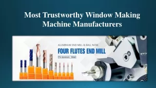 Most Trustworhty Window Making Machine Manufacturers
