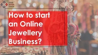 YRC How to start an Online Jewellery Business