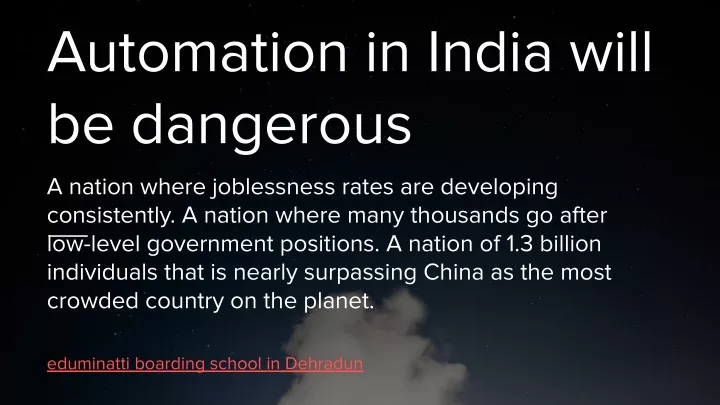 automation in india will be dangerous a nation