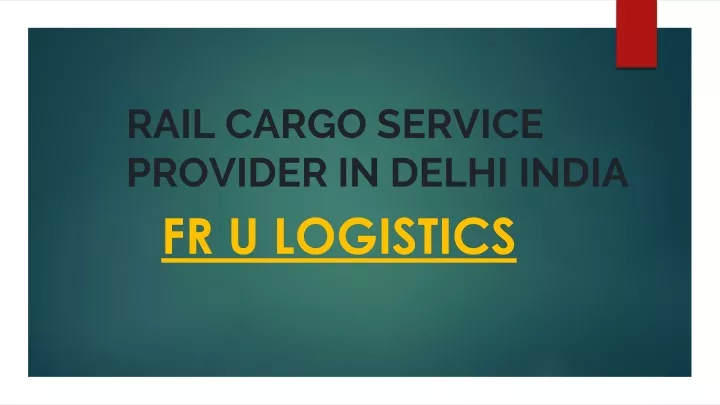 rail cargo service provider in delhi india