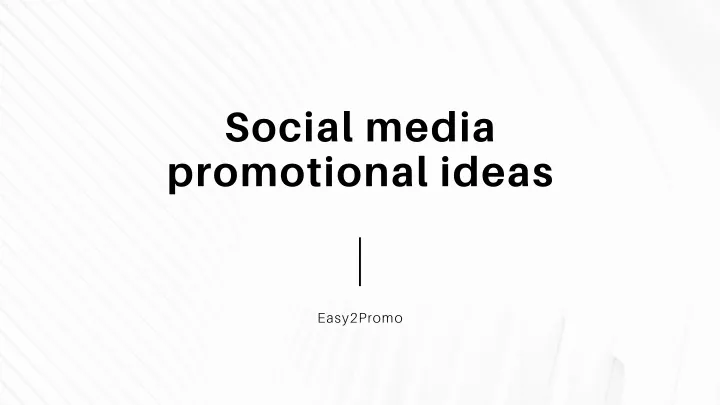 social media promotional ideas