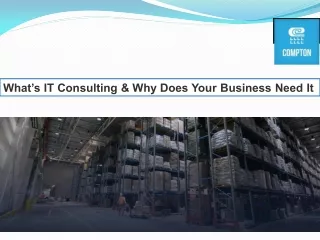 What’s IT Consulting & Why Does Your Business Need It