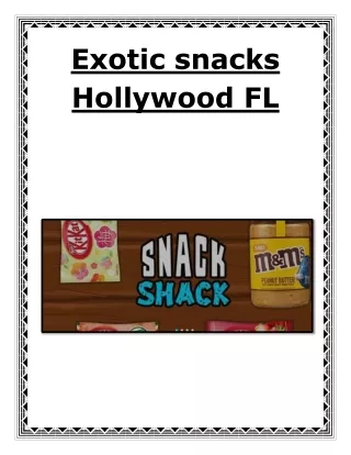 exotic snacks